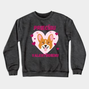 Latviski Priecīgu valentīndienu - latvietis Crewneck Sweatshirt